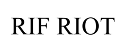 RIF RIOT trademark