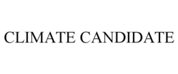 CLIMATE CANDIDATE trademark