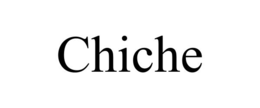 CHICHE trademark