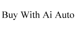 BUY WITH AI AUTO trademark