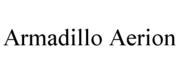 ARMADILLO AERION trademark