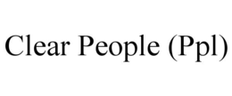 CLEAR PEOPLE (PPL) trademark