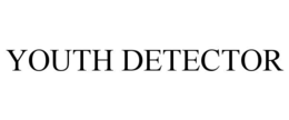 YOUTH DETECTOR trademark