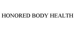 HONORED BODY HEALTH trademark