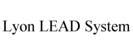 LYON LEAD SYSTEM trademark