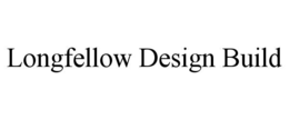 LONGFELLOW DESIGN BUILD trademark