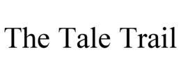 THE TALE TRAIL trademark