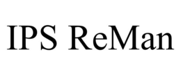 IPS REMAN trademark