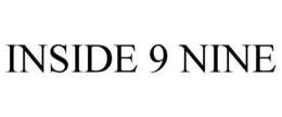 INSIDE 9 NINE trademark