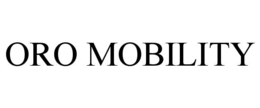 ORO MOBILITY trademark