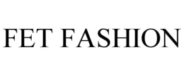 FET FASHION trademark