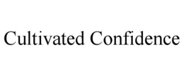 CULTIVATED CONFIDENCE trademark