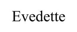 EVEDETTE trademark