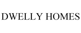 DWELLY HOMES trademark