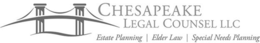 CHESAPEAKE LEGAL COUNSEL LLC ESTATE PLANNING | ELDER LAW | SPECIAL NEEDS PLANNING trademark