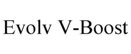 EVOLV V-BOOST trademark