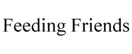 FEEDING FRIENDS trademark