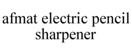 AFMAT ELECTRIC PENCIL SHARPENER trademark