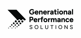 GENERATIONAL PERFORMANCE SOLUTIONS trademark