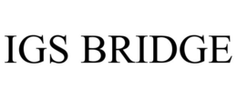 IGS BRIDGE trademark