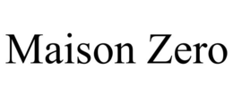 MAISON ZERO trademark