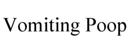 VOMITING POOP trademark