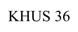 KHUS 36 trademark