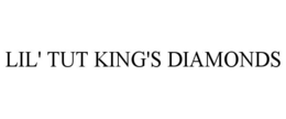 LIL' TUT KING'S DIAMONDS trademark