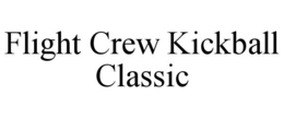 FLIGHT CREW KICKBALL CLASSIC trademark