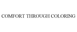 COMFORT THROUGH COLORING trademark