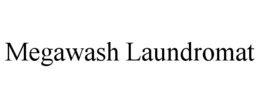MEGAWASH LAUNDROMAT trademark