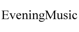 EVENINGMUSIC trademark
