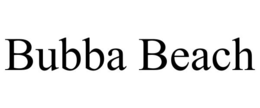 BUBBA BEACH trademark