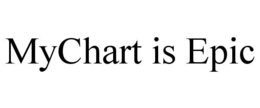 MYCHART IS EPIC trademark