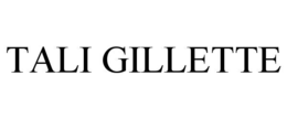 TALI GILLETTE trademark
