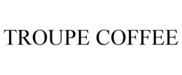 TROUPE COFFEE trademark
