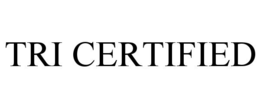 TRI CERTIFIED trademark