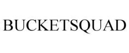 BUCKETSQUAD trademark