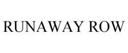 RUNAWAY ROW trademark