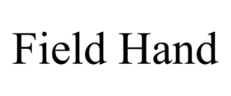 FIELD HAND trademark