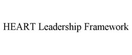 HEART LEADERSHIP FRAMEWORK trademark