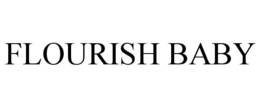 FLOURISH BABY trademark