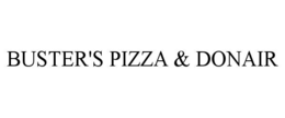BUSTER'S PIZZA & DONAIR trademark