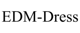 EDM-DRESS trademark