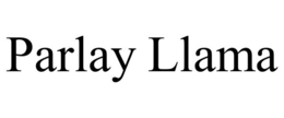 PARLAY LLAMA trademark