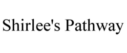 SHIRLEE'S PATHWAY trademark