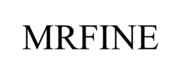 MRFINE trademark