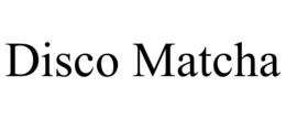 DISCO MATCHA trademark