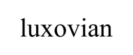 LUXOVIAN trademark