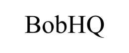 BOBHQ trademark